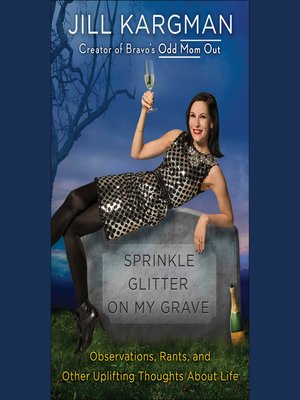 cover image of Sprinkle Glitter on My Grave